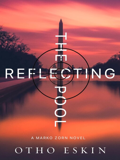 Title details for The Reflecting Pool by Otho Eskin - Available